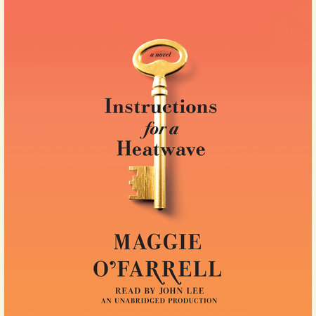 Instructions for a Heatwave by Maggie O'Farrell