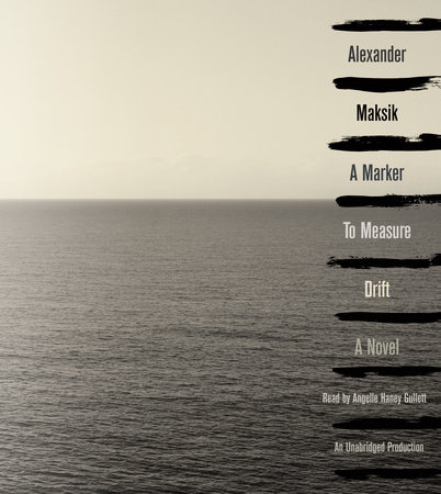 A Marker to Measure Drift by Alexander Maksik