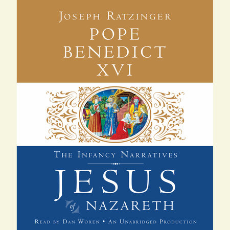 Jesus of Nazareth by Pope Benedict XVI
