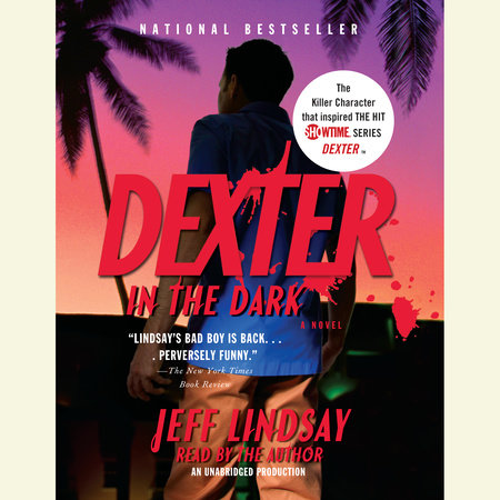 Dexter in the Dark by Jeff Lindsay