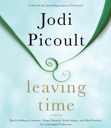 Leaving Time By Jodi Picoult Penguin Random House Audio