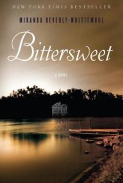 Miranda Beverly-Whittemore delivers a suspenseful new novel, Bittersweet