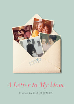 A Letter to My Mom