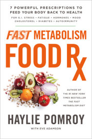 Fast Metabolism Food Rx by Celeb Nutritionist and Bestselling author Haylie Pomroy