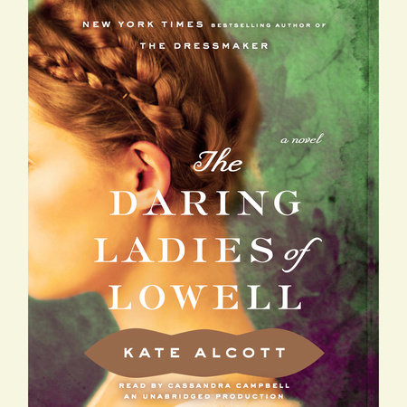 The Daring Ladies of Lowell by Kate Alcott