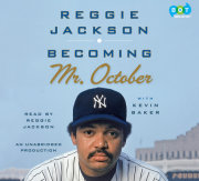 Becoming Mr. October 