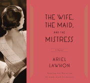 The Wife, the Maid, and the Mistress 