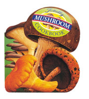 Totally Mushroom Cookbook 