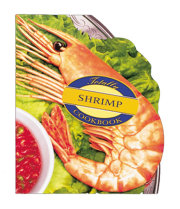 Totally Shrimp Cookbook 