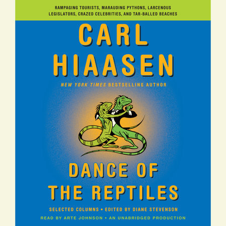 Dance of the Reptiles by Carl Hiaasen