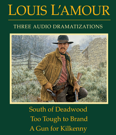 The Collected Bowdrie Dramatizations: Volume 1 by Louis L'Amour