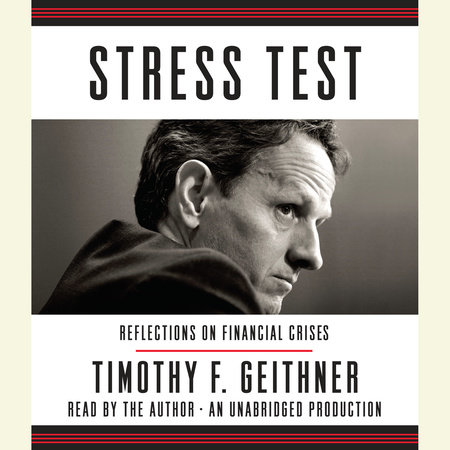 Stress Test by Timothy F. Geithner