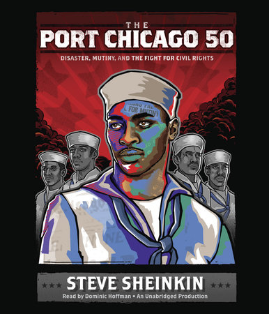 The Port Chicago 50 by Steve Sheinkin