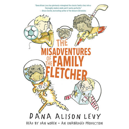 The Misadventures of the Family Fletcher by Dana Alison Levy