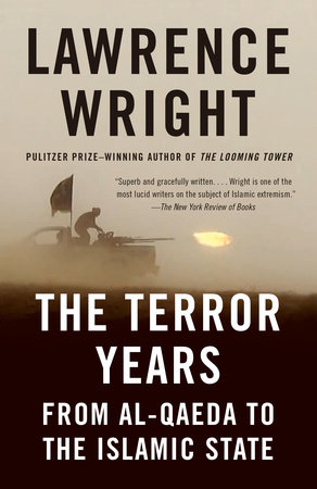 The Terror Years by Lawrence Wright: 9780804170031 |  PenguinRandomHouse.com: Books