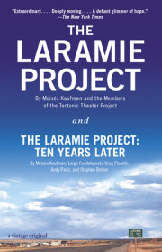 The Laramie Project and The Laramie Project: Ten Years Later 