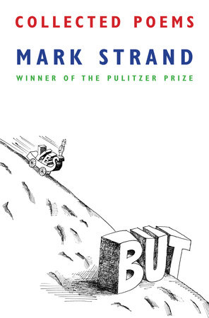 Collected Poems of Mark Strand by Mark Strand: 9780804170857 |  : Books