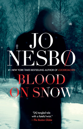 Blood on Snow by Jo Nesbo: 9780804172554