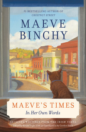 Maeve S Times By Maeve Binchy 9780804172769 Penguinrandomhouse Com Books