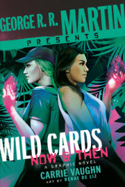 George R. R. Martin Presents Wild Cards: Now and Then 