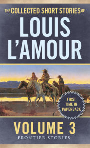 The Collected Short Stories of Louis L'Amour, Volume 3 