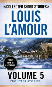 The Collected Short Stories of Louis L'Amour, Volume 5 