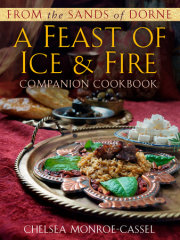 From the Sands of Dorne: A Feast of Ice & Fire Companion Cookbook 