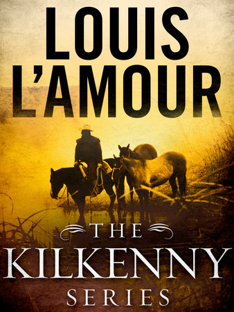 Kilkenny (Louis L'Amour's Lost Treasures)  Penguin Random House Secondary  Education