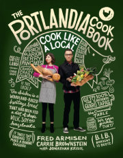 The Portlandia Cookbook