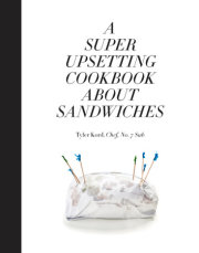 A Super Upsetting Cookbook About Sandwiches 