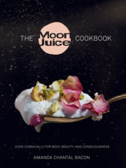 The Moon Juice Cookbook 