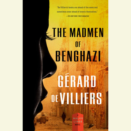 The Madmen of Benghazi by Gérard de Villiers