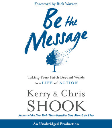 Be the Message by Kerry Shook & Chris Shook