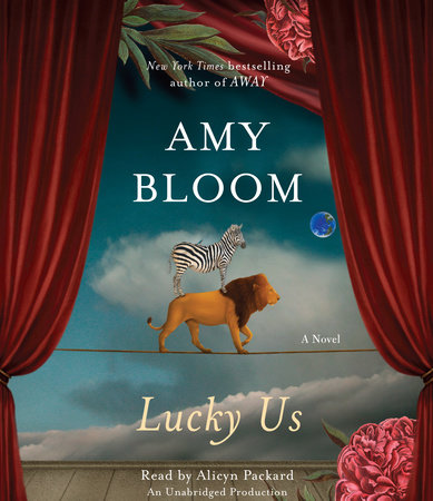 Lucky Us by Amy Bloom