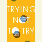 Trying Not to Try 