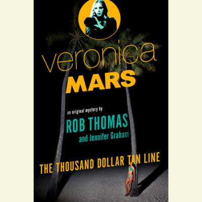 Veronica Mars: An Original Mystery by Rob Thomas cover