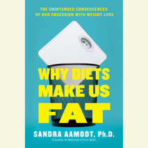 Why Diets Make Us Fat Cover