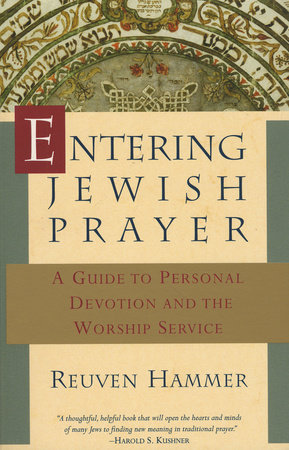 Entering Jewish Prayer by Reuven Hammer 9780805210224