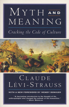 claude levi strauss myth and meaning