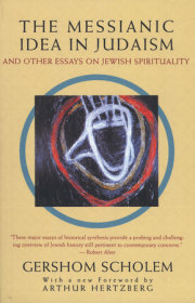 The Messianic Idea in Judaism 