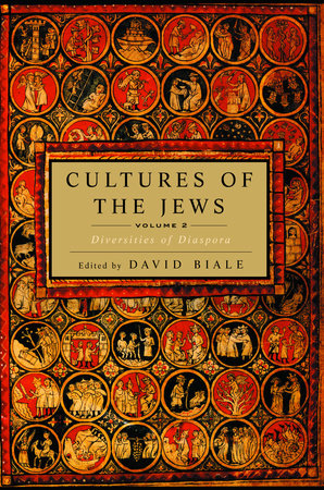 Cultures of the Jews, Volume 2