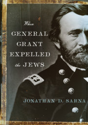 When General Grant Expelled the Jews 