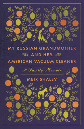 My Russian Grandmother and Her American Vacuum Cleaner