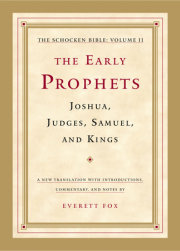 The Early Prophets: Joshua, Judges, Samuel, and Kings 