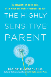 The Highly Sensitive Parent 