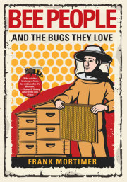 Bee People and the Bugs They Love 