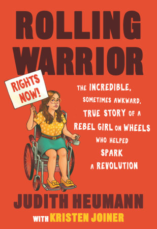 Rolling Warrior By Judith Heumann Kristen Joiner 9780807003596 Penguinrandomhouse Com Books