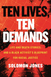 Ten Lives, Ten Demands 