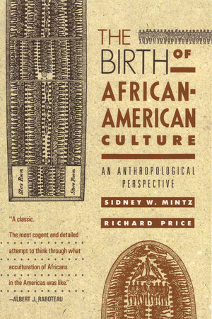 The Birth of African-American Culture by Sidney Wilfred