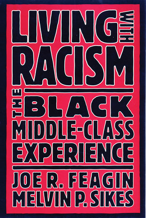Living with Racism by Joe R. Feagin: 9780807009253